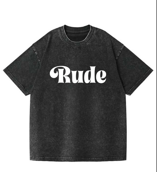 The "Rude" Tee - $55