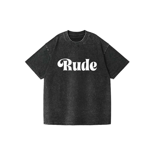 The "Rude" Tee - $55